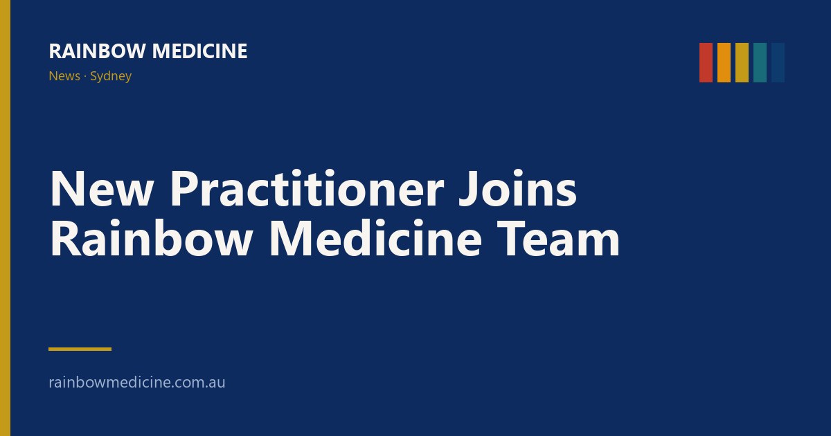 New Practitioner Joins Rainbow Medicine Team